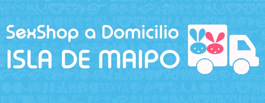 Sexshop en Isla de Maipo ♥ Sexshop a Domicilio en Isla de Maipo